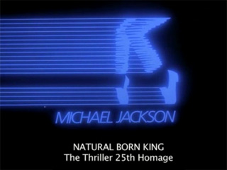 Natural Born King - The Thriller 25th Homage